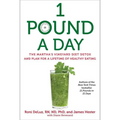Book cover of '1 Pound a Day' with a green smoothie and parsley on a white background. 1 Pound a Day: The Martha's Vineyard Diet Detox and Plan for a Lifetime of Healthy Eating - Paperback