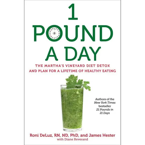 Book cover of '1 Pound a Day' with a green smoothie and parsley on a white background. 1 Pound a Day: The Martha's Vineyard Diet Detox and Plan for a Lifetime of Healthy Eating - Paperback