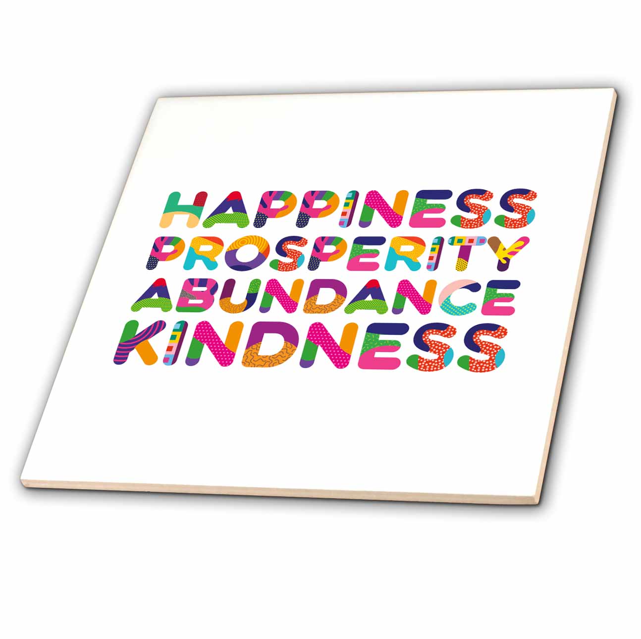 Tile with colorful text 'Happiness', 'Prosperity', 'Abundance', 'Kindness' on a white background