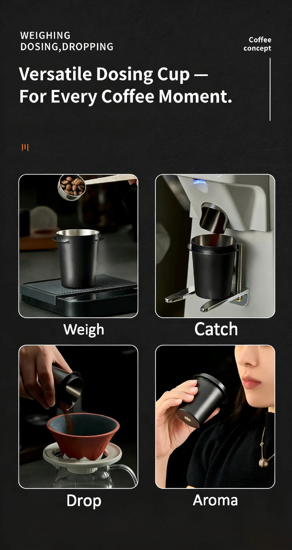 Versatile stainless steel coffee dosing cup for espresso, designed for weighing beans, catching grounds, easy pouring, and aroma-focused coffee preparation.