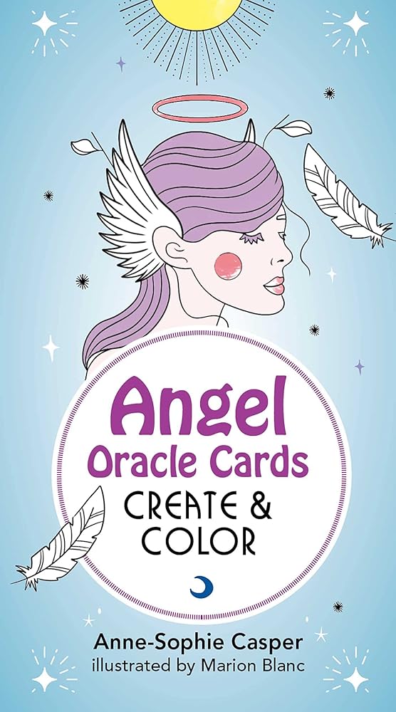 Angel Oracle Cards: Create and Color: 33 Customizable Cards and Step-by-Step Guidebook for Guidance and Self-Reflection (Tarot/Oracle Decks)