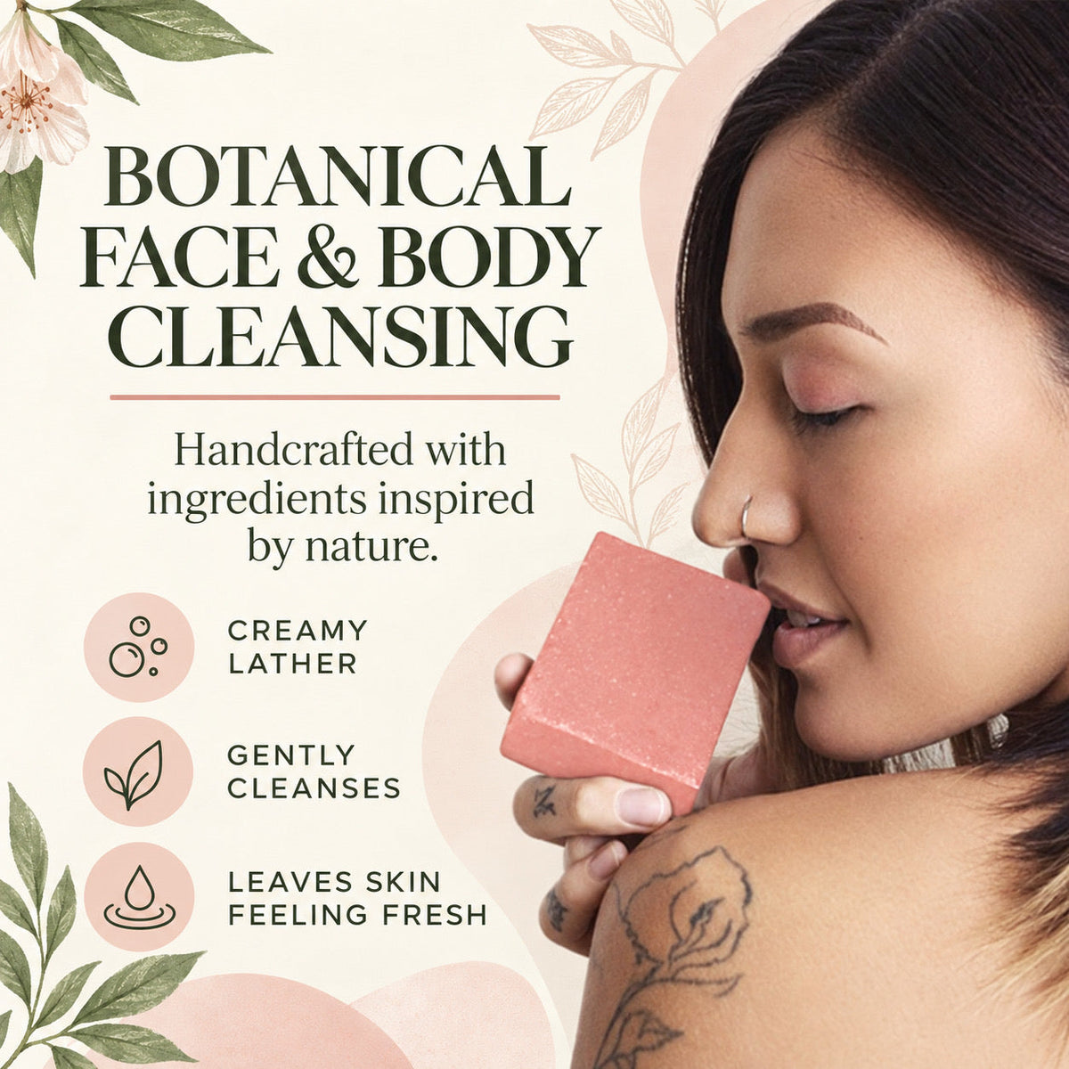 A woman in profile holds a pink rectangular cleansing bar near her face against a soft cream background with botanical illustrations and text reading 'Botanical Face & Body Cleansing' and product benefits.