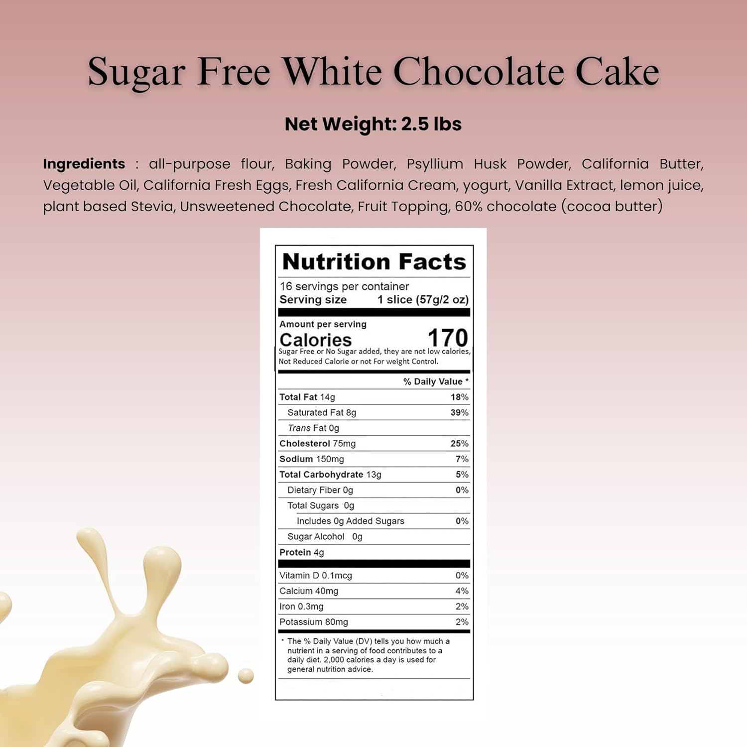 Nutrition facts label for sugar-free white chocolate cake with ingredients listed on a pink background.