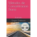 Metodos de Concentracion Diaria: Ilustrado - Paperback