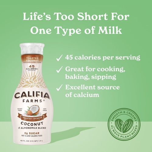 Bottle of Califia Farms Toasted Coconut Almond Milk advertisement on a light green background featuring a 48 fl oz dairy-free coconut and almond milk blend bottle with text highlighting 45 calories per serving, cooking and baking uses, and an excellent source of calcium.