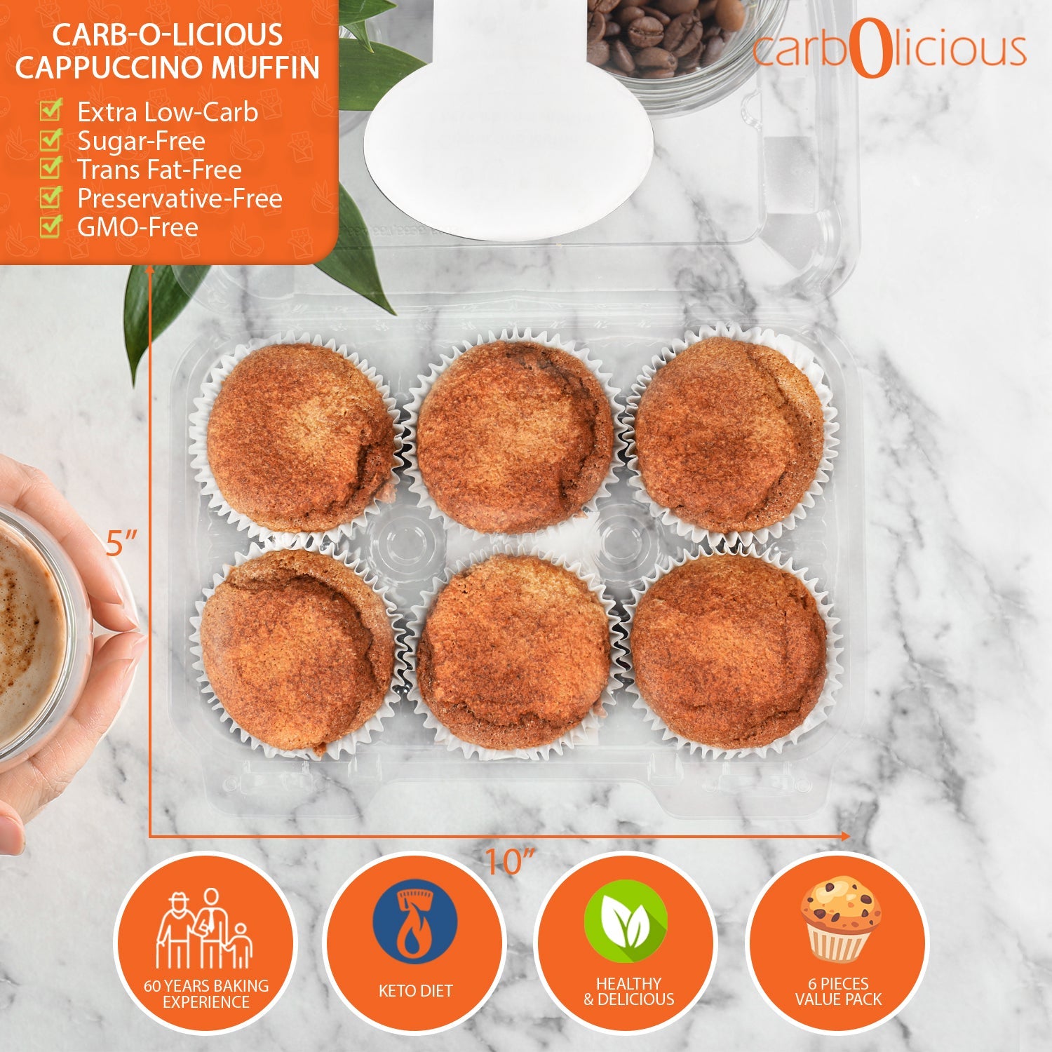 Carb-O-Licious Cappuccino Muffins in a 6-pack container showcasing extra low-carb, sugar-free, keto-friendly muffins with 2g net carbs per serving, preservative-free, GMO-free, and trans fat-free on a marble countertop beside a cappuccino cup.