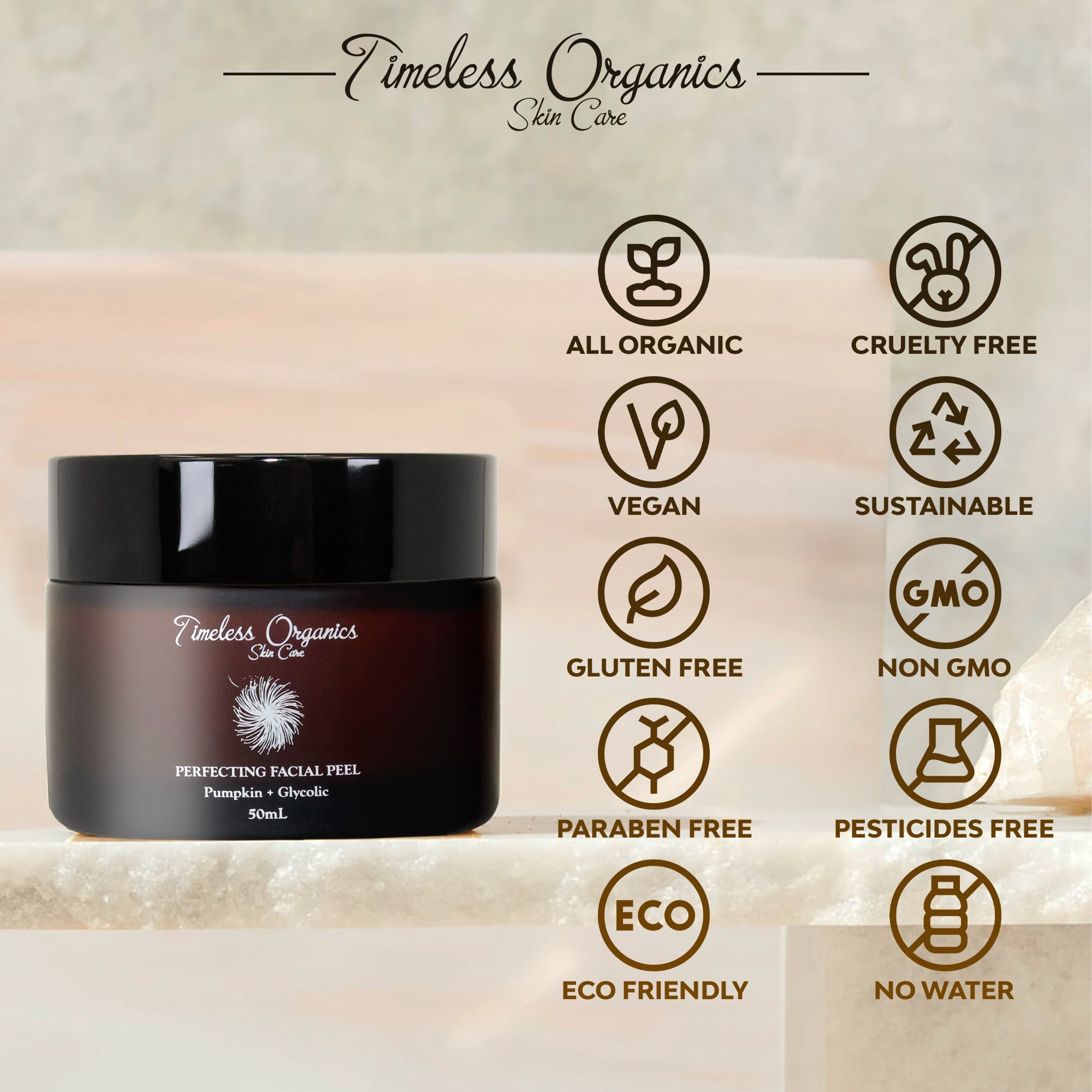 Timeless Organics skin care product with certification icons on a light background. All organic, cruelty free, vegan, sustainable, gluten free, non gmo, paraben free, pesticides free, eco friendly, no water product face mask face peel. Chemical-free face peel, face peels