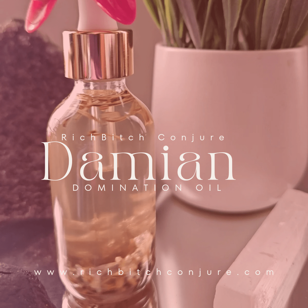 Rich Bitch Conjure's Damian Oil for Intense Domination