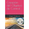 Book cover with pink background and railway track image, featuring Grigori Grabavoi's name. Creación del Objetivo de Control: Las Enseñanzas de Grigori Grabovoi Sobre Dios - Paperback