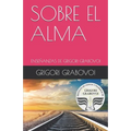 Book cover of 'Sobre el Alma' with a pink background and railway track image. Enseñanza de Grigori Grabovoi: Sobre El Alma - Paperback