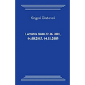 Lectures from 22.06.2001, 04.08.2003, 04.11.2003 - Paperback