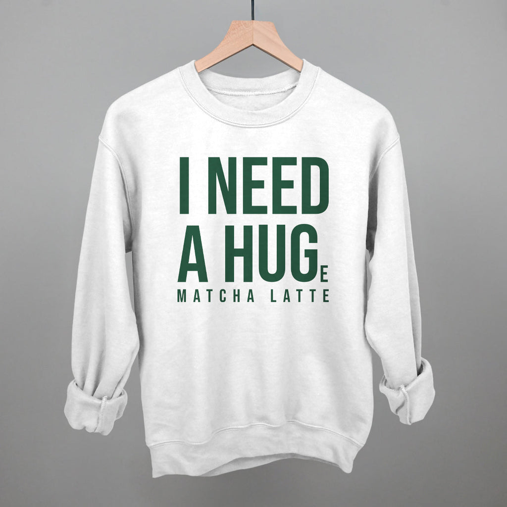 I Need A Hug (Matcha) Sweatshirt