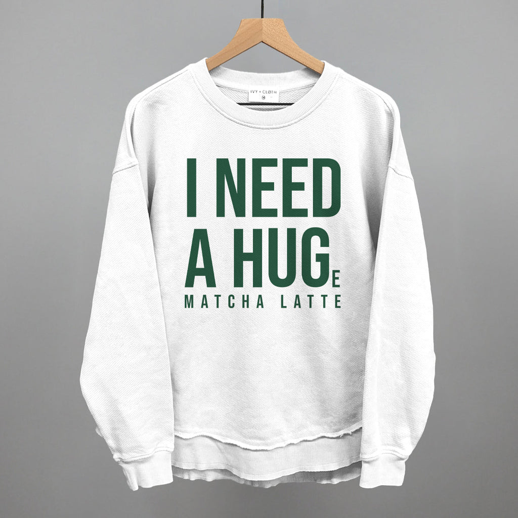 I Need A Hug (Matcha) Sweatshirt