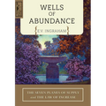 Wells of Abundance: The Seven Planes of Supply and the Law of Increase - Paperback