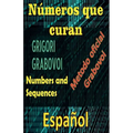 Book cover of 'NÜulos que curan' by Grigori Grabovoi with text in Spanish and English. Números que Curan Método Oficial de Grigori Grabovoi - Paperback