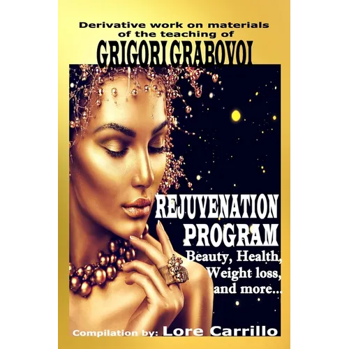 Book cover of 'Rejuvenation Program' by Lore Carrillo with a woman's face and jewelry on a yellow and black background. Rejuvenation Program: Beauty, health, weight loss and more. - Paperback