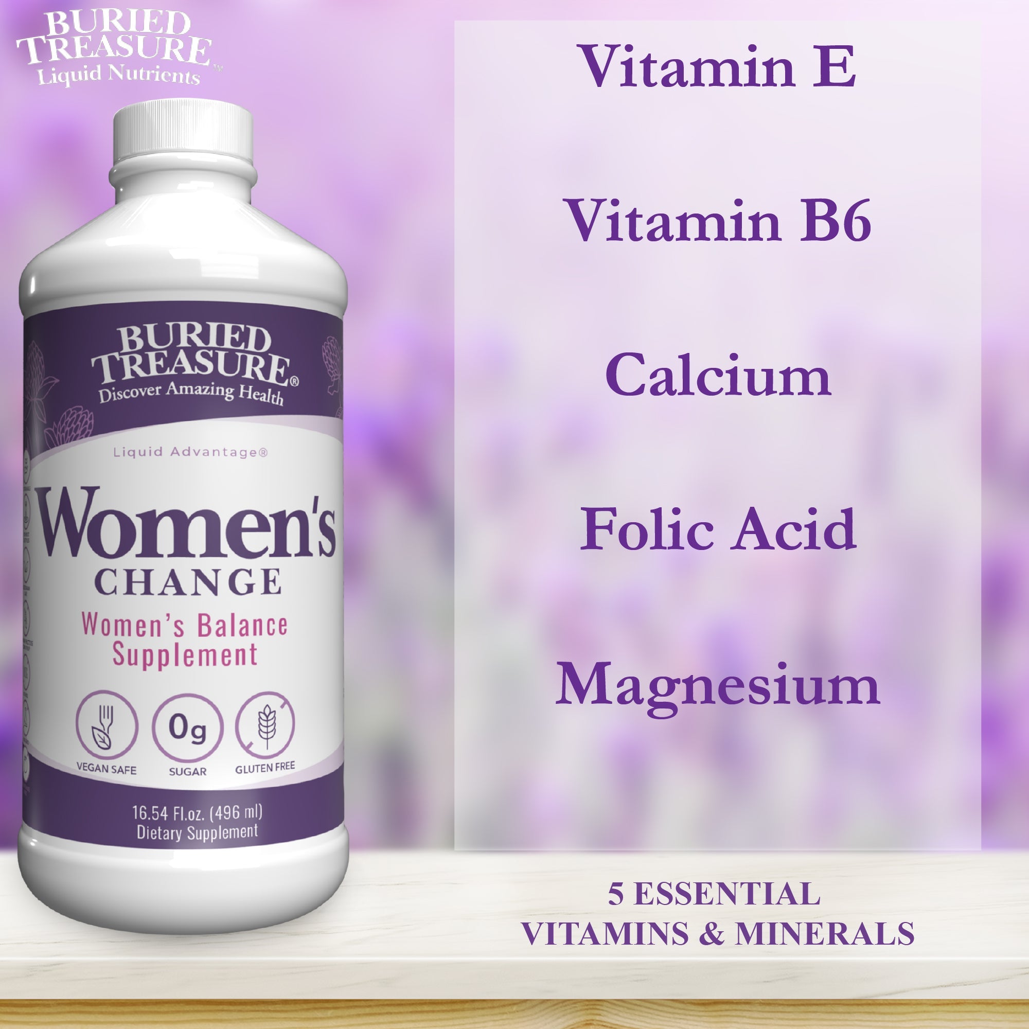 Buried Treasure Women's Change liquid herbal supplement bottle displayed beside a panel highlighting five essential nutrients: Vitamin E, Vitamin B6, Calcium, Folic Acid, and Magnesium.