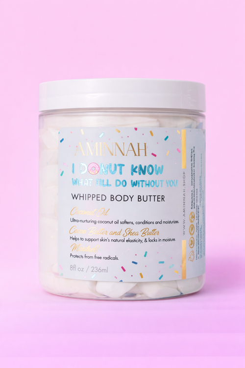 I Donut Know What I'll Do Without You! Whipped Body Butter in an 8 oz jar with a pastel sprinkle label, rich whipped moisturizer made with shea butter, cocoa butter, mango butter, coconut oil, jojoba oil, and vitamin E for soft, hydrated skin.