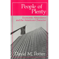 People of Plenty: Economic Abundance and the American Character - Paperback