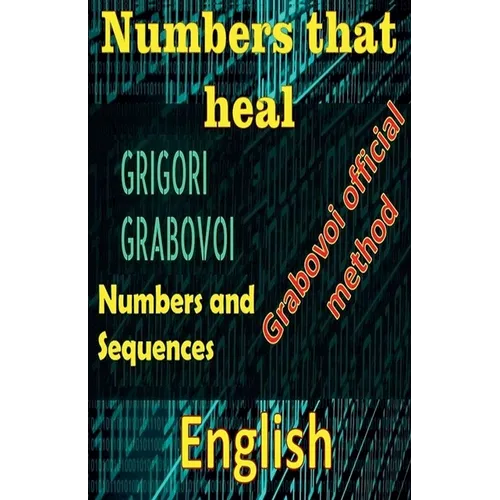 Numbers That Heal, Grigori Grabovoi - Paperback