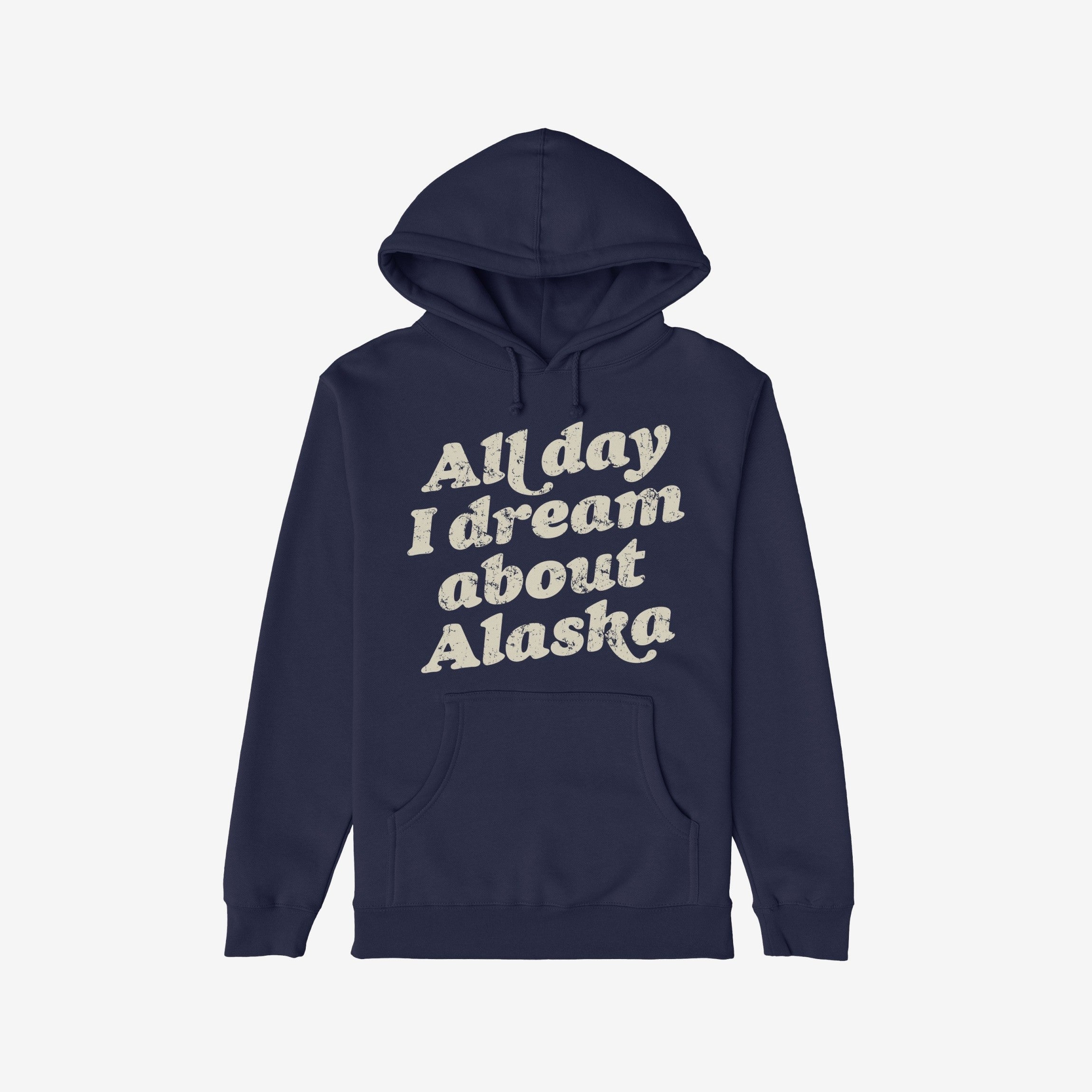 Alaska Dreams Hoodie & Sweatshirt