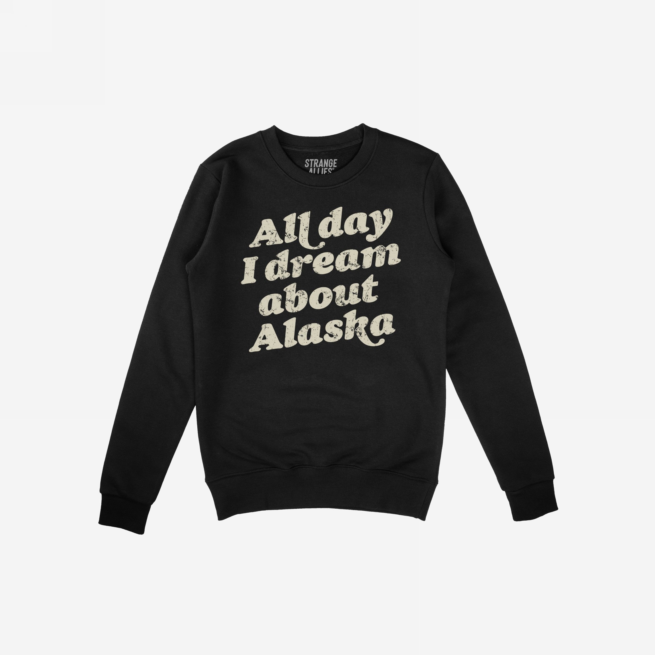 Alaska Dreams Hoodie & Sweatshirt