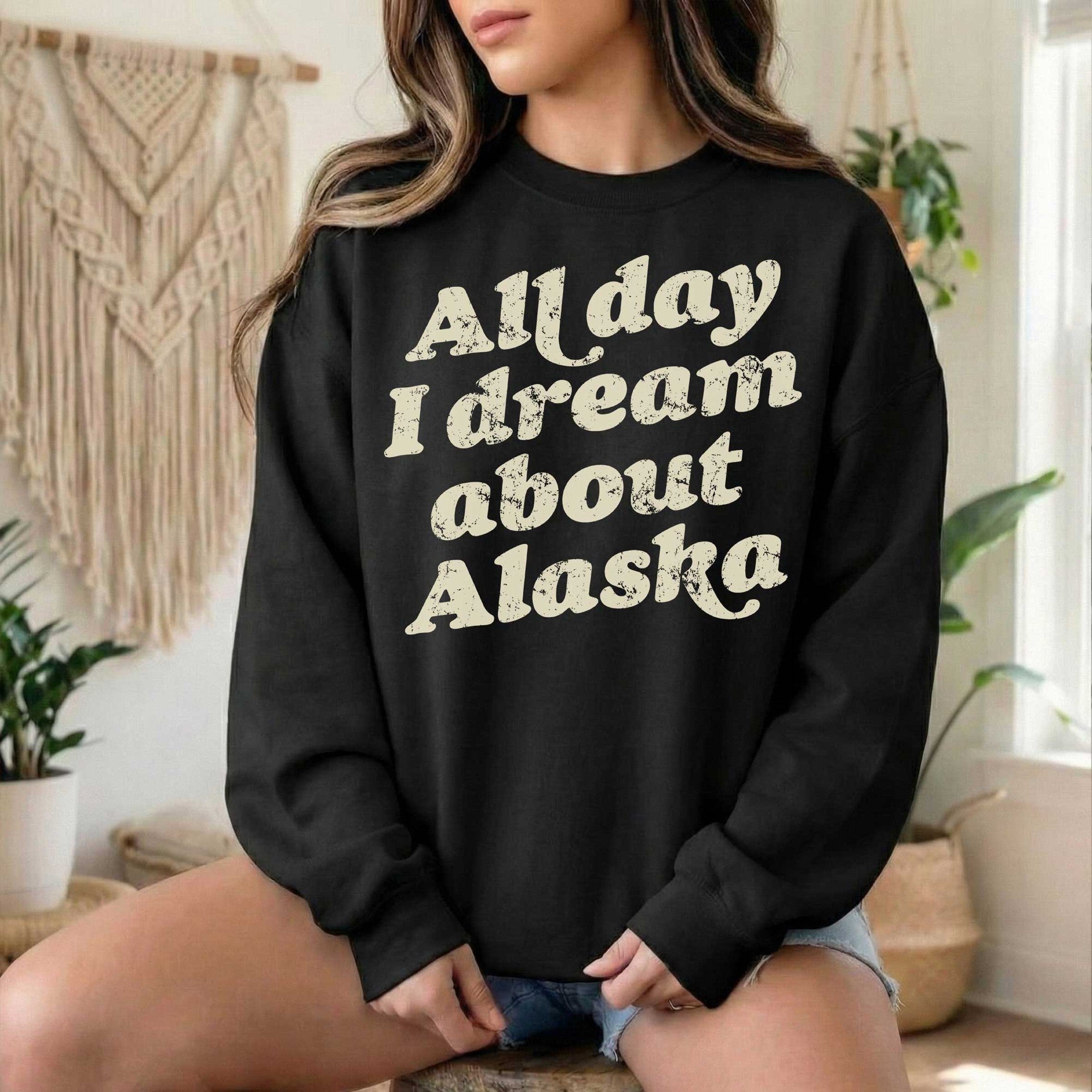 Alaska Dreams Hoodie & Sweatshirt