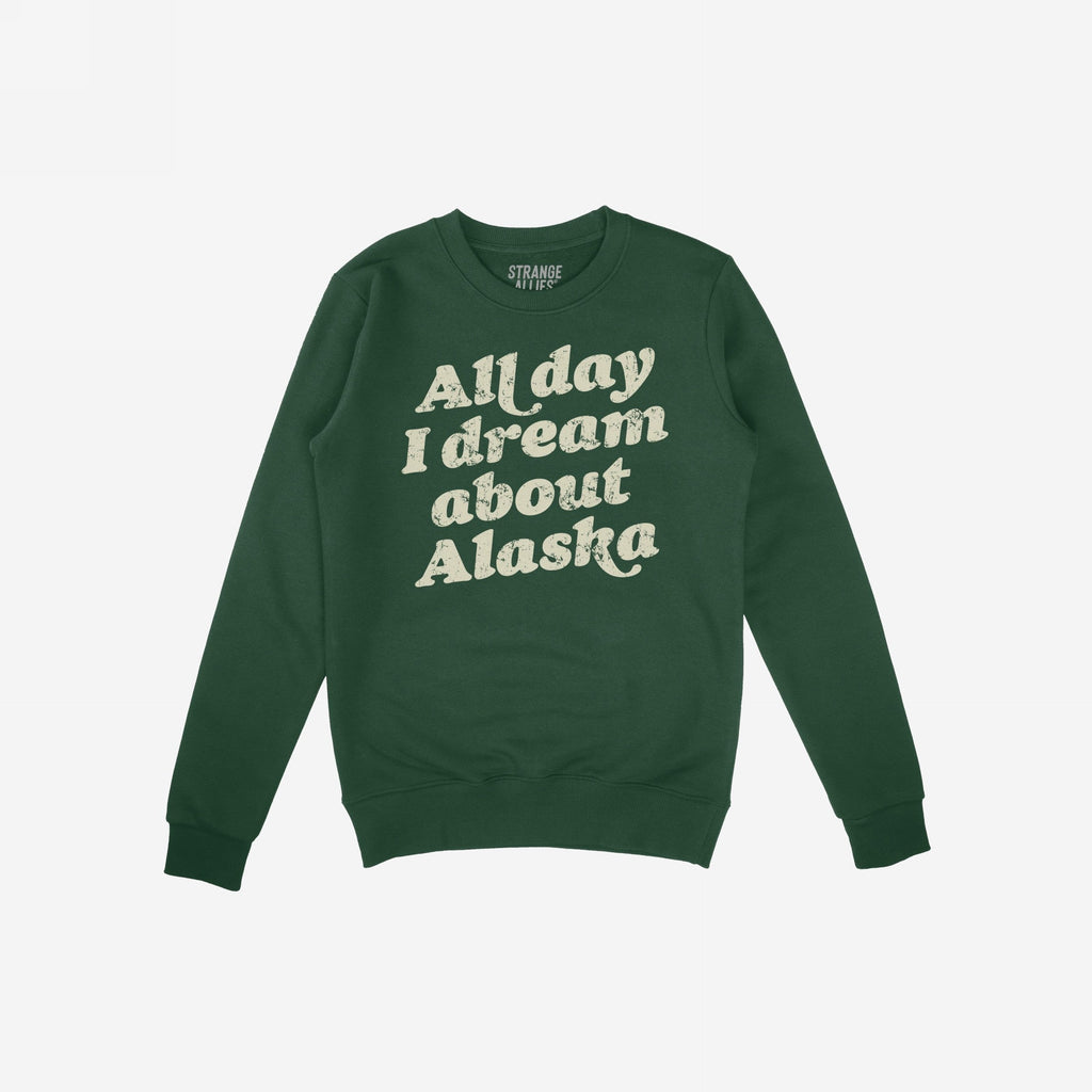 Alaska Dreams Hoodie & Sweatshirt