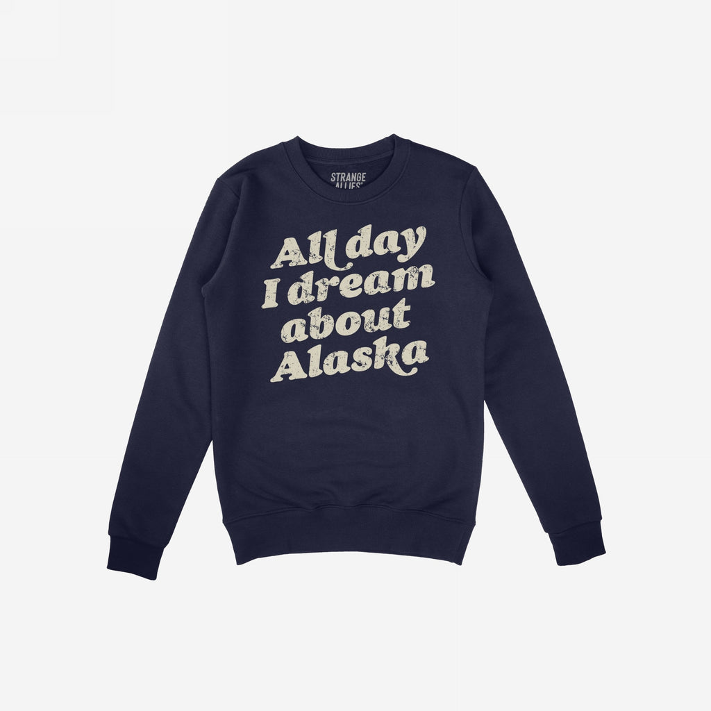 Alaska Dreams Hoodie & Sweatshirt