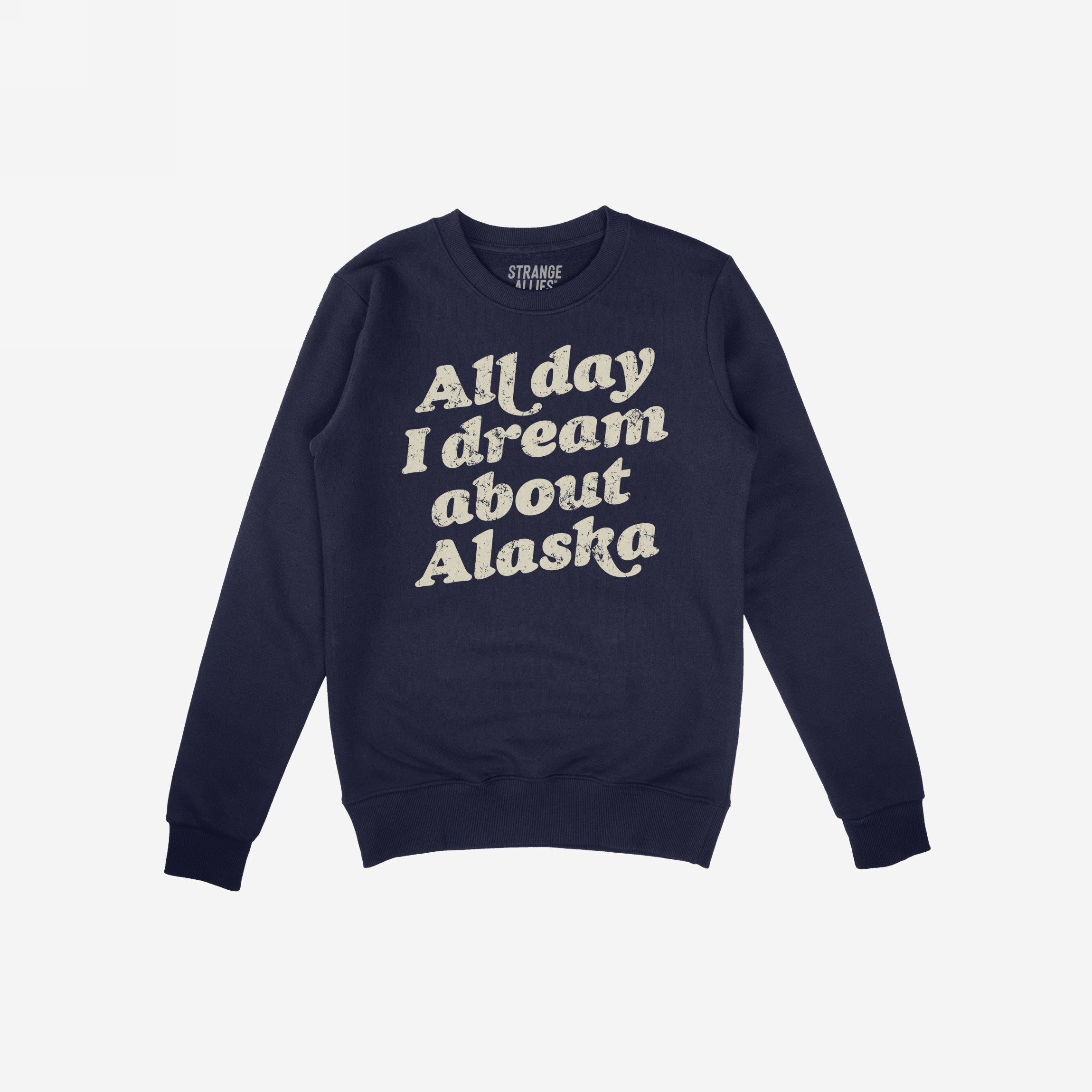 Alaska Dreams Hoodie & Sweatshirt