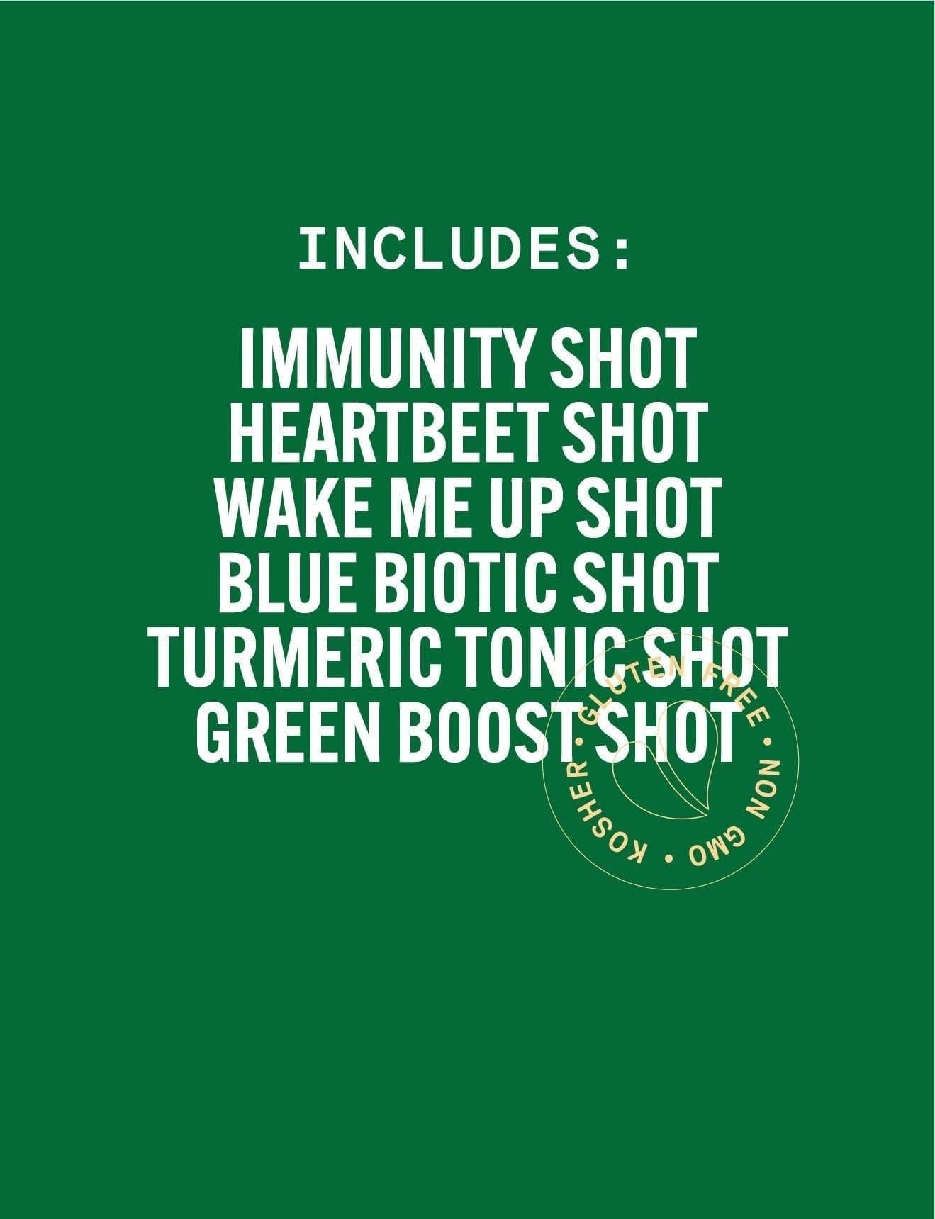 Green background graphic listing the six cold-pressed juice shots included in Pure Green's Shot Variety Pack: Immunity Shot, Heartbeet Shot, Wake Me Up Shot, Blue Biotic Shot, Turmeric Tonic Shot, and Green Boost Shot, with the Kosher and Non-GMO certification seal displayed.