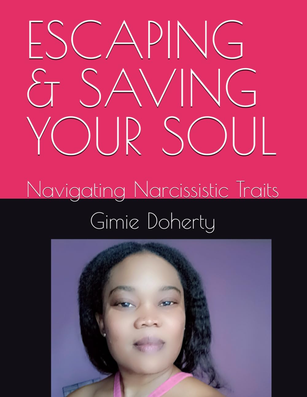 ESCAPING & SAVING YOUR SOUL: Navigating Narcissistic Traits