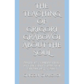 The Teaching of Grigori Grabovoi about the Soul: Author's seminar held by Grigori P. Grabovoi on August 5, 2003 - Paperback
