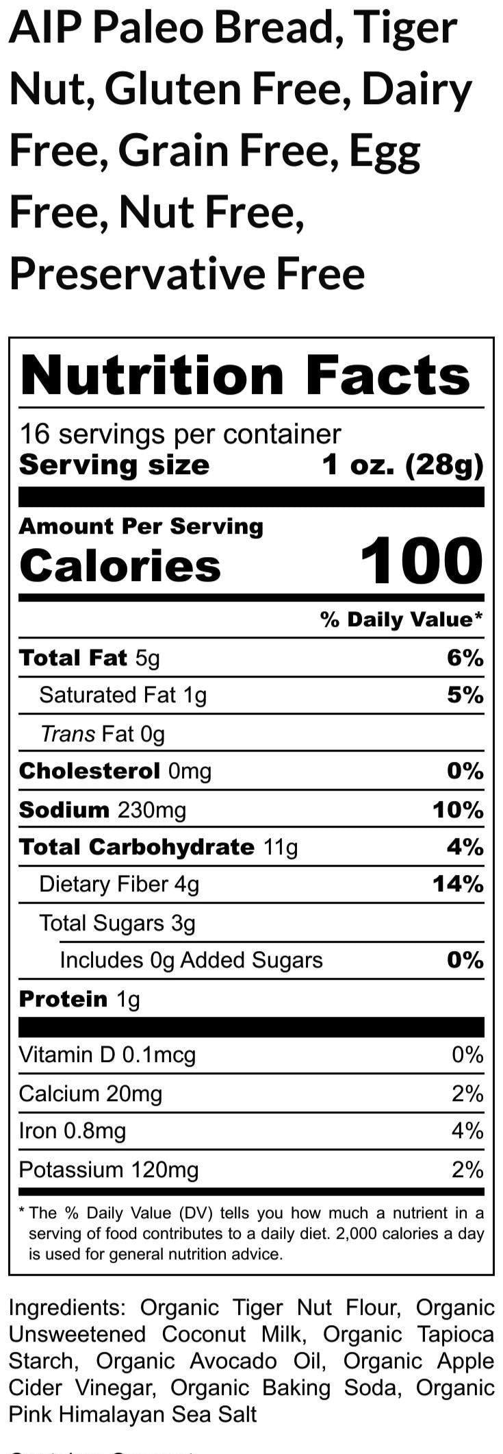 AIP Paleo Bread, Tiger Nut, Gluten Free, Grain Free, Vegan, Dairy Free, Egg Free, Yeast Free, Nut Free, Unsweetened, Autoimmune Protocol