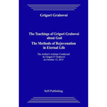 The Teachings of Grigori Grabovoi about God. the Methods of Rejuvenation in Eternal Life. - Paperback