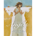 Anne Neilson's Angels: Devotions and Art to Encourage, Refresh, and Inspire (a 40-Day Devotional) - Hardcover