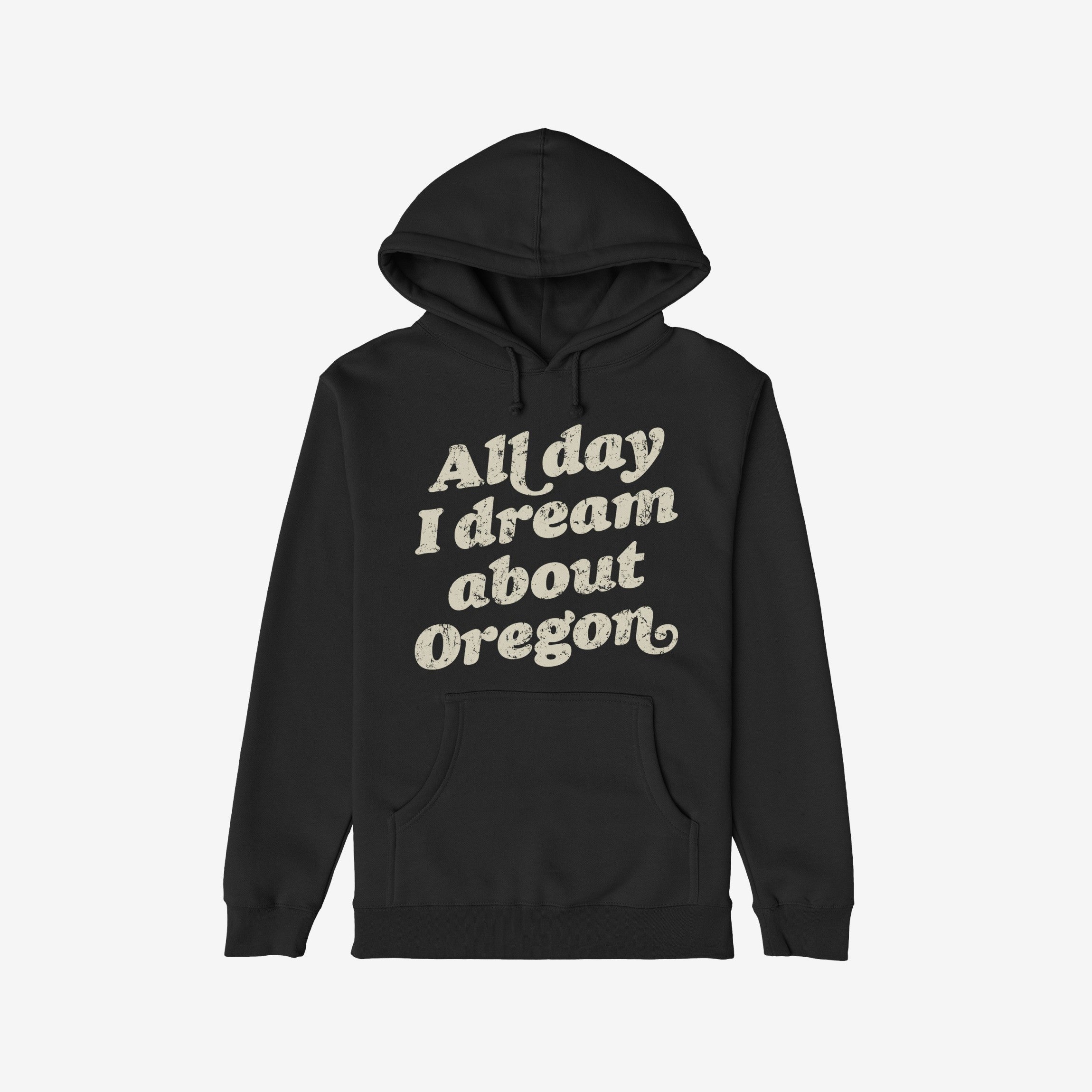 Oregon Dreams Hoodie & Sweatshirt