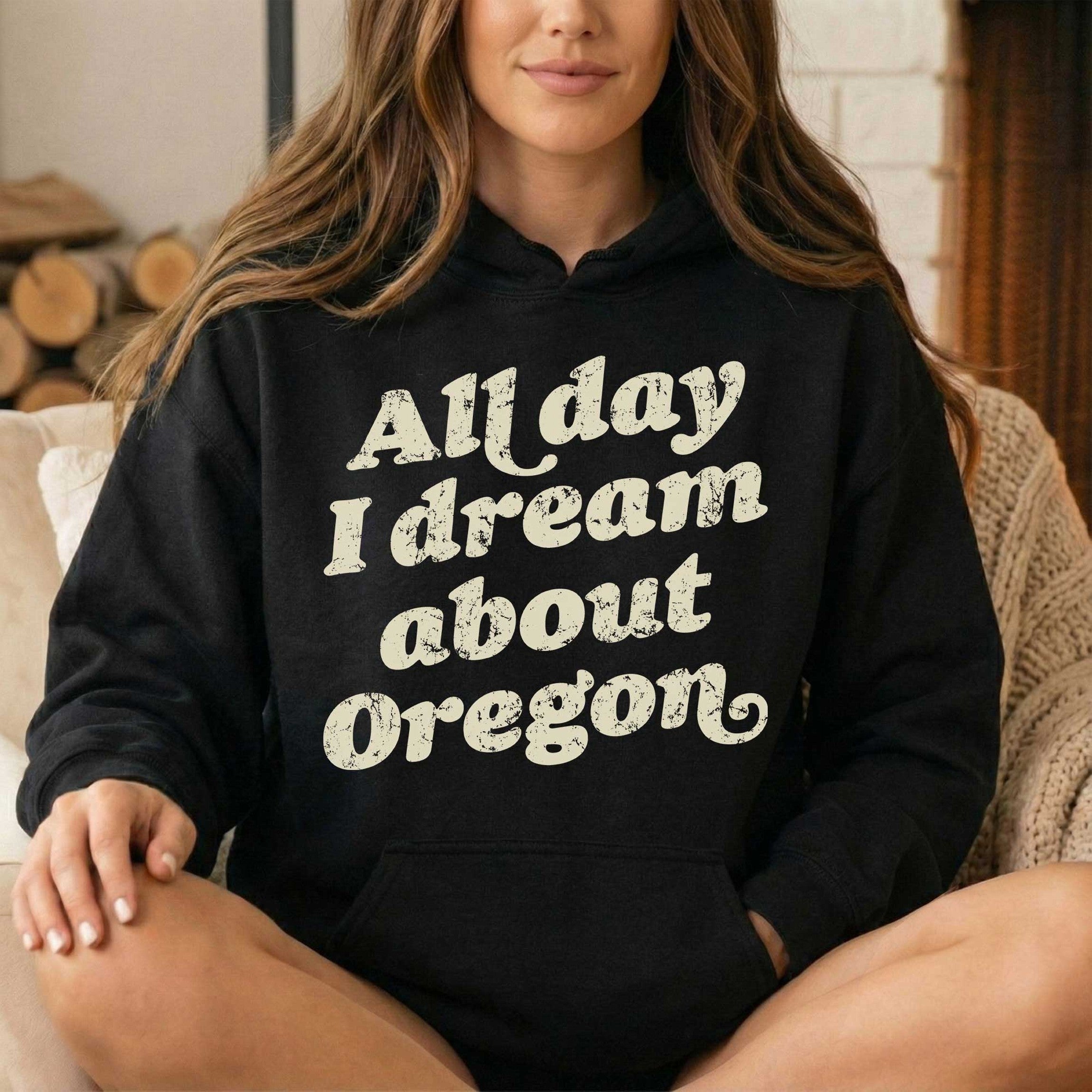 Oregon Dreams Hoodie & Sweatshirt
