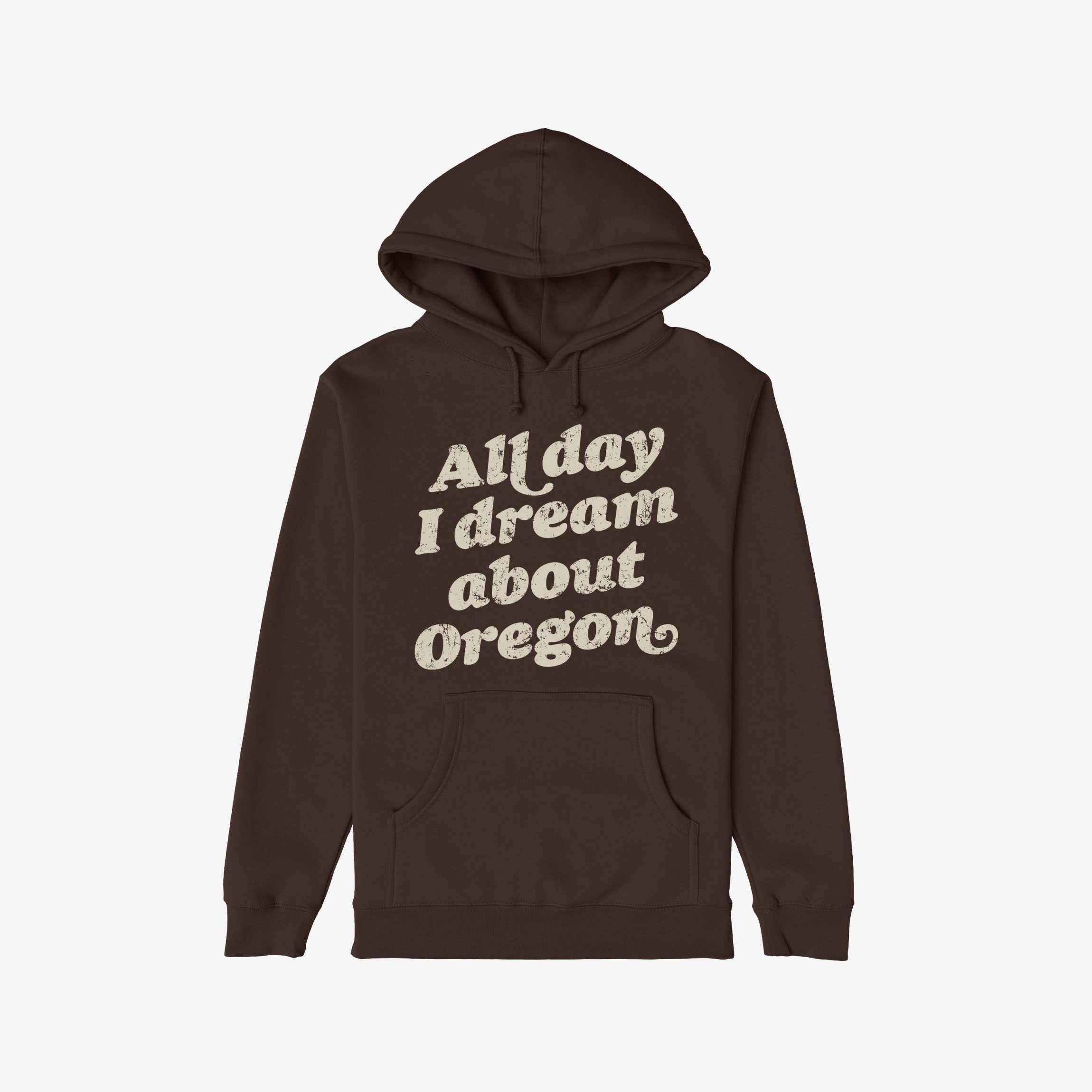 Oregon Dreams Hoodie & Sweatshirt