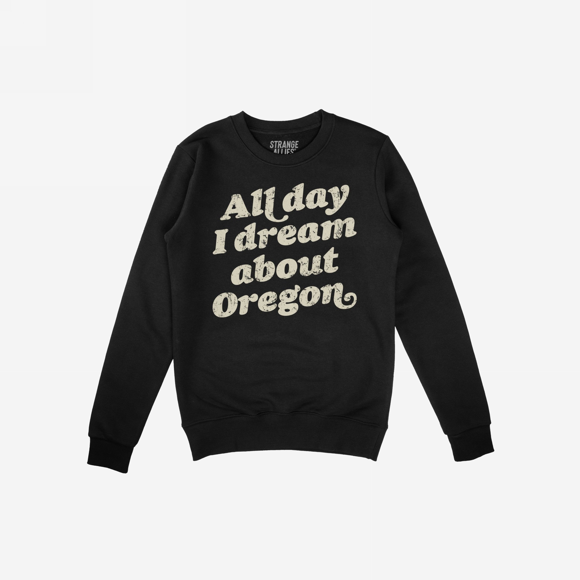 Oregon Dreams Hoodie & Sweatshirt