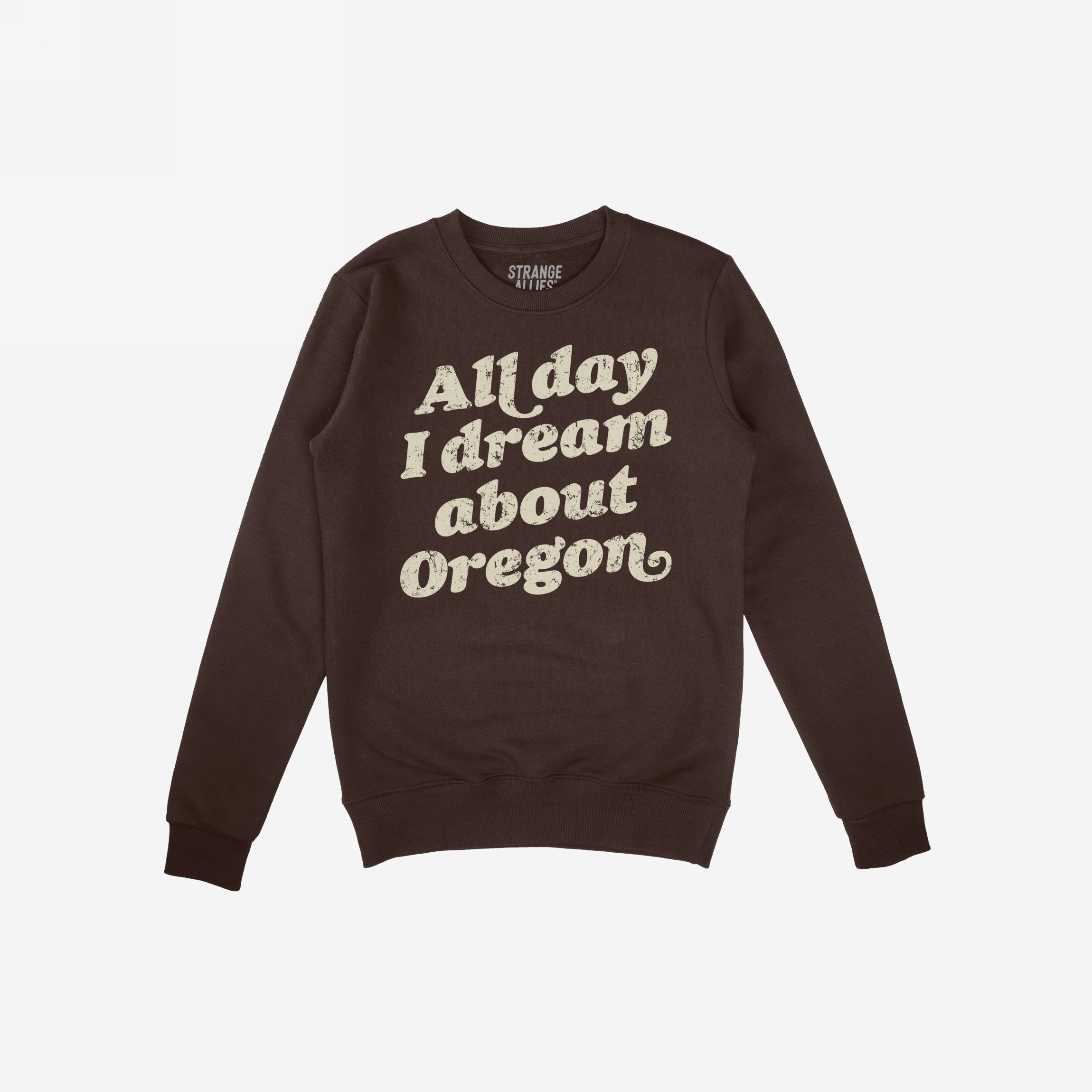 Oregon Dreams Hoodie & Sweatshirt