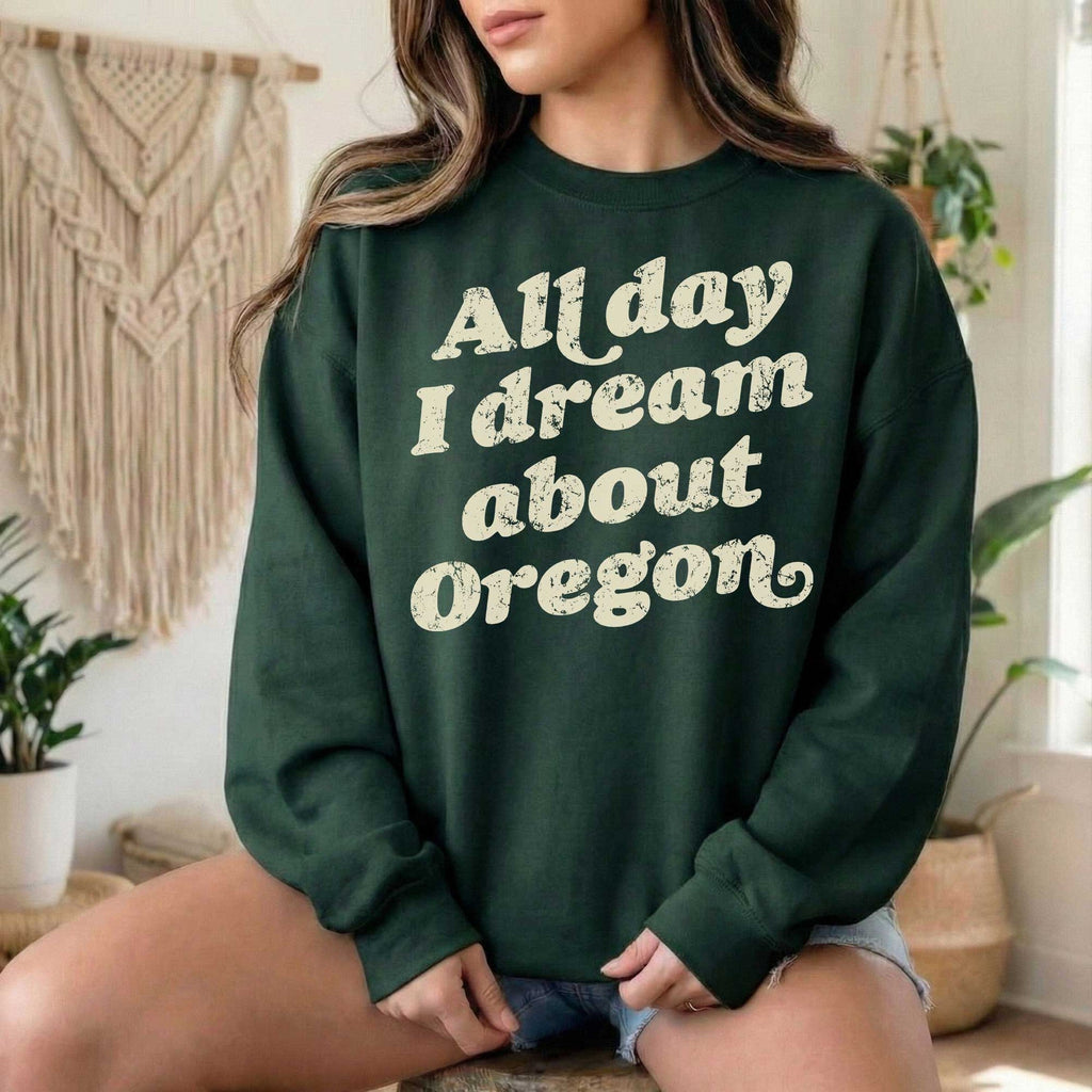 Oregon Dreams Hoodie & Sweatshirt