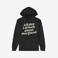 Portland Dreams Hoodie & Sweatshirt
