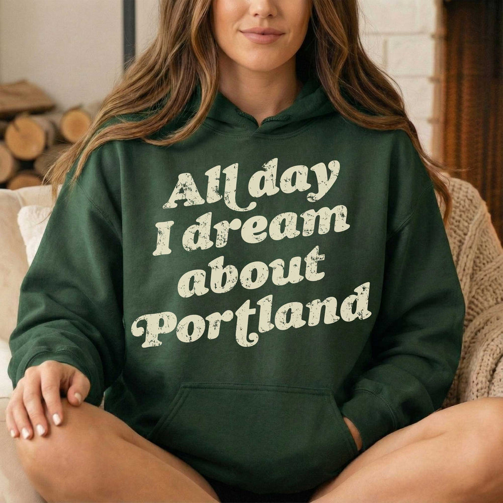 Portland Dreams Hoodie & Sweatshirt