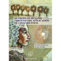 Methods of Healing through the Application of Consciousness - Paperback
